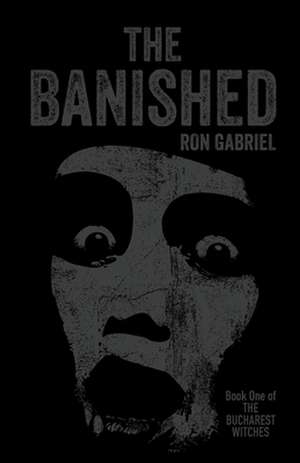 The Banished de Ron Gabriel