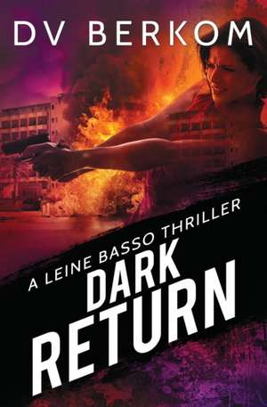 Dark Return de D. V. Berkom
