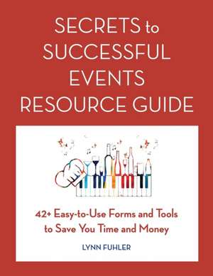 Secrets to Successful Events Resource Guide de Lynn Fuhler