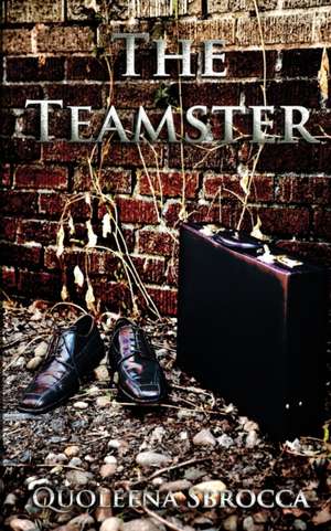 Sbrocca, Q: Teamster