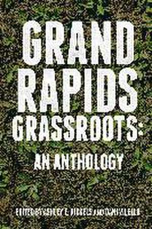 Grand Rapids Grassroots de Ashley E Nickels