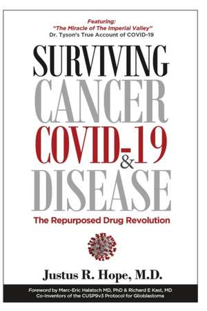 Surviving Cancer, COVID-19, and Disease de Justus Robert Hope