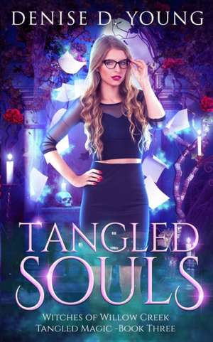 Young, D: TANGLED SOULS