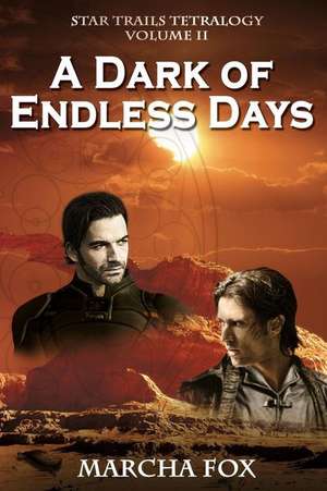 A Dark of Endless Days de Marcha Fox