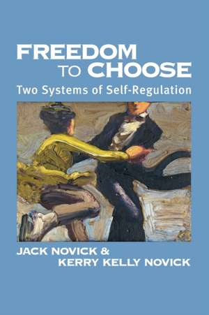 Freedom to Choose de Jack Novick