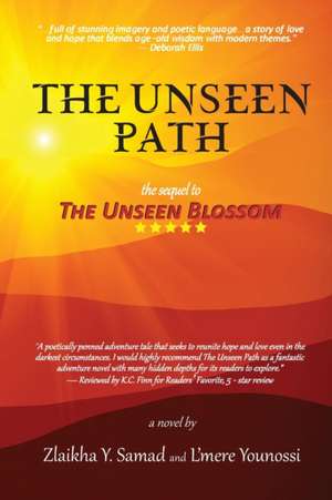 The Unseen Path de Zlaikha Y. Samad