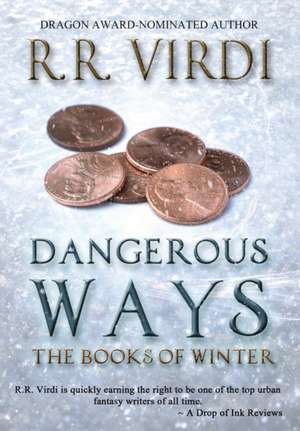 Dangerous Ways de R. R. Virdi