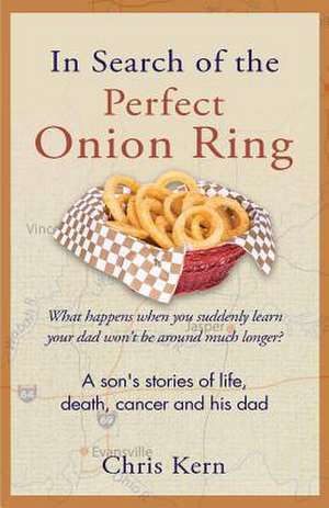 In Search of the Perfect Onion Ring de Chris Kern