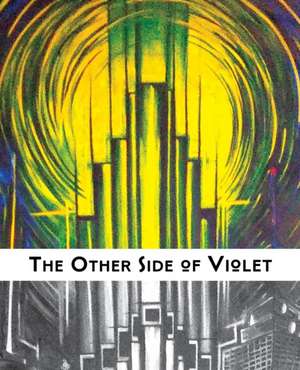 The Other Side of Violet de Thomas Fucaloro