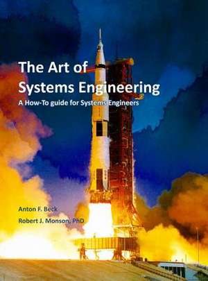 The Art of Systems Engineering de Robert J Monson