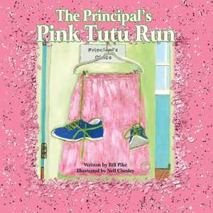 The Principal's Pink Tutu Run de Bill Pike