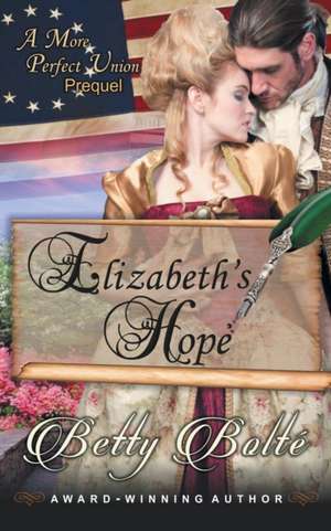 Elizabeth's Hope de Betty Bolte