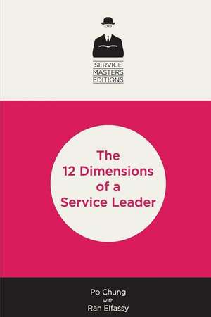 12 Dimensions of a Service Leader de Po Chung