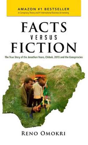 Facts Versus Fiction de Reno Omokri