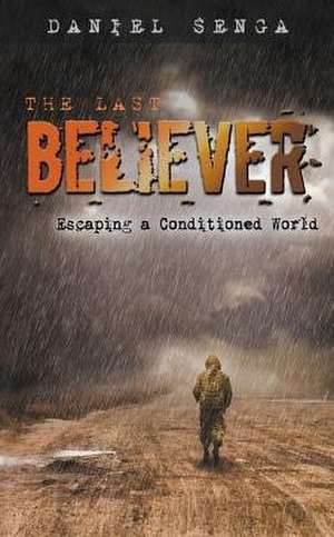 The Last Believer de Daniel Benjamin Senga