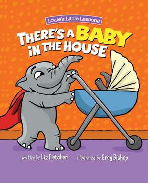 There's a Baby in the House de Liz Fletcher