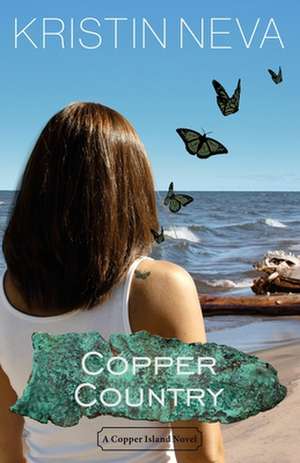 Copper Country de Kristin Neva