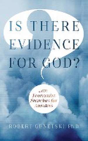 Is There Evidence for God? de Robert Genetski