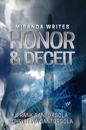 Miranda Writes Honor and Deceit de Christina Santorsola