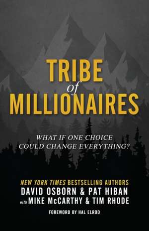 Tribe of Millionaires de Pat Hiban