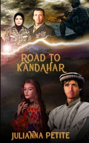 Petite, J: ROAD TO KANDAHAR