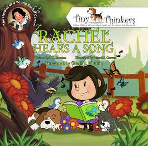 Rachel Hears a Song: The Heroics of a Young Rachel Carson de M. J. Mouton