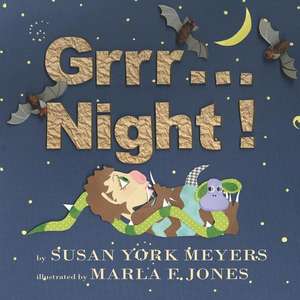 Grrr...Night! de Susan York Meyers