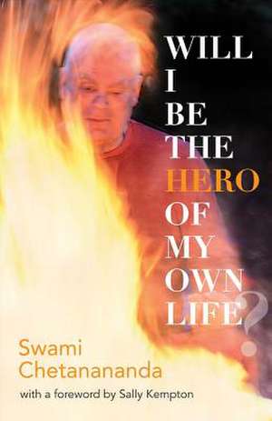 Will I Be the Hero of My Own Life? de Press, Rudra