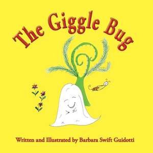 Guidotti, B: Giggle Bug