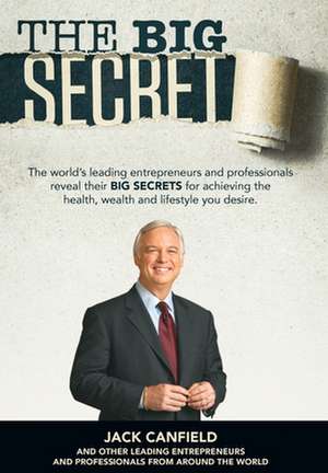 The Big Secret de Jack Canfield