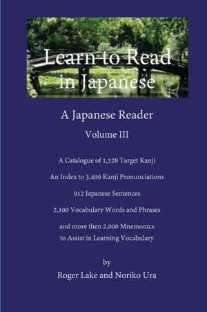 Learn to Read in Japanese, Volume III de Roger Lake