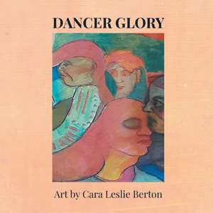 Dancer Glory de Cara Leslie Berton