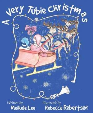 A Very Tubie Christmas de Meikele Lee