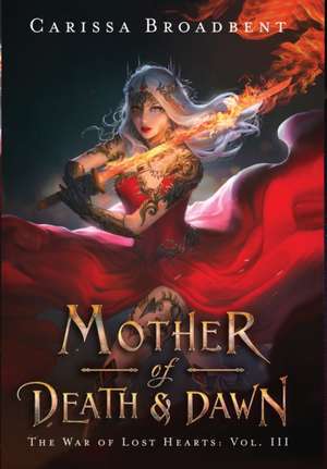 Mother of Death and Dawn de Carissa Broadbent