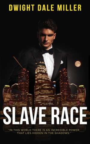 Slave Race de Dwight Dale Miller