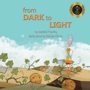 From Dark to Light de Isabella Murphy