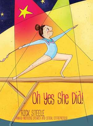 Oh Yes She Did! de Rick Steele