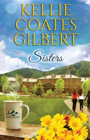 Sisters de Kellie Coates Gilbert