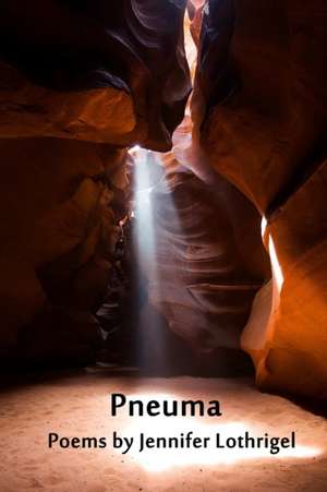 Pneuma de Jennifer Lothrigel