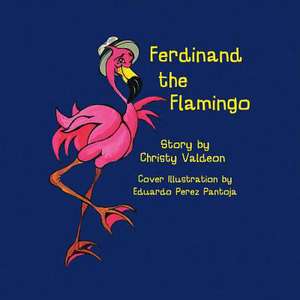 Ferdinand the Flamingo de Valdeon, Christina