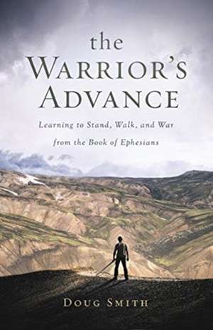 The Warrior's Advance de Doug Smith