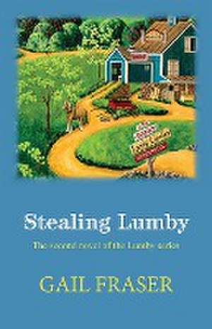 Stealing Lumby de Gail Fraser