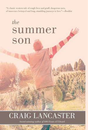 The Summer Son de Craig Lancaster