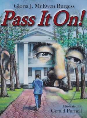 Pass It On! de Gloria J. McEwen Burgess