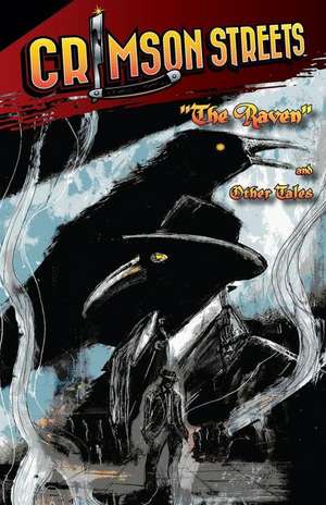 Crimson Streets #2: The Raven and Other Tales de Various