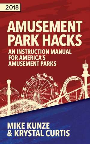 Amusement Park Hacks de Kunze Mike