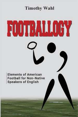 Footballogy de Timothy Wahl