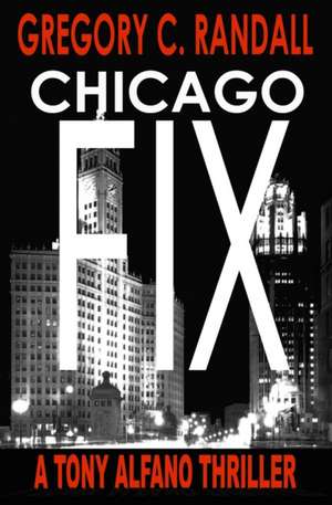 Chicago Fix de Gregory C Randall