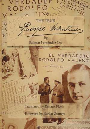 The True Rudolph Valentino de Baltasar Fernández Cué