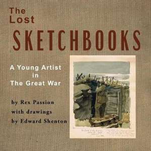 The Lost Sketchbooks de Rex Passion